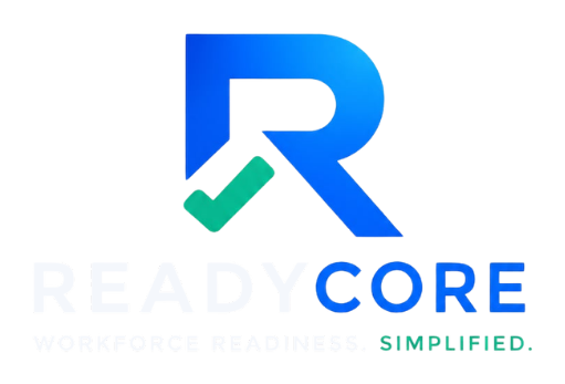 ReadyCore. Workforce Readiness. Simplified.